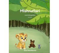Mishnafari : Love Is Everywhere