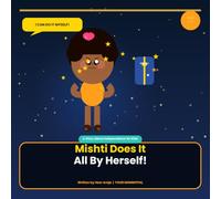 Mishti does it all by herself: A fun story about Independence for kids: 1