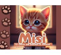MISI: El Gatito que buscaba la Amistad