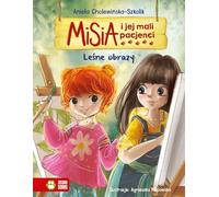 Misia i jej mali pacjenci. Leśne obrazy