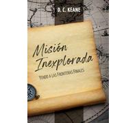 Misión Inexplorada: Yendo a las Fronteras Finales