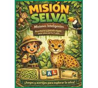 Misión Selva: Libro de pasatiempos para niños de 5 a 7 años