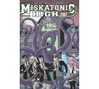 Miskatonic High Volume 2: The River of Blood