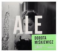 Miskiewicz, Dorota - Ale