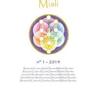 Misli. Rivista del centro studi Omraam Mikhaël Aïvanhov (2014). Vol. 1