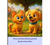 Miso and the missing smile: A Gentle Story About Sadness, Empathy, and Simply Being There
