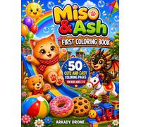 Miso & Ash First Coloring Book: 50 Cute and Easy Coloring Pages for Kids Ages 3-6
