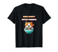 Miso Happy We're Friends - Kawaii Cat & Ramen Design Maglietta