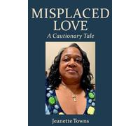 Misplaced Love: A Cautionary Tale