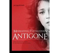 Misreading Postmodern Antigone: Marco Bellocchio's Devil in the Flesh (Diavolo in Corpo)