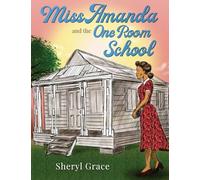 Miss Amanda and The One Room School