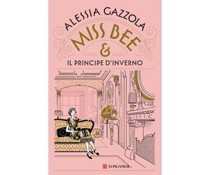 Miss Bee e il principe d'inverno - Gazzola Alessia