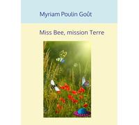 Miss Bee, mission Terre