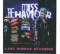 Miss Behaviour - Last Woman Standing