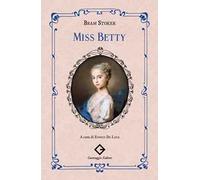 Miss Betty. Ediz. integrale