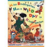 Miss Bindergarten Has a Wild Day in Kindergarten