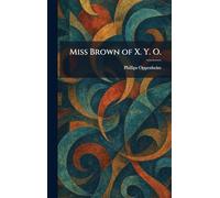 Miss Brown of X. Y. O.
