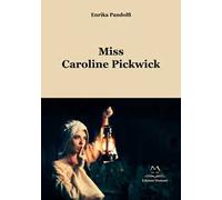 Miss Caroline Pickwick