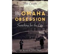 Miss Cassette My Omaha Obsession (Tascabile)