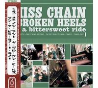 Miss Chain & Broken Heels - On A Bittersweet Ride