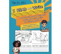 Miss De Ella's I Read and Write: A fun colouring book to build early reading and writing skills! For children aged 5 - 8