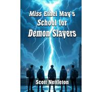 Miss Ethel May's School for Demon Slayers