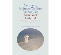 Miss Grief Lady Tal. Due donne, due scrittrici, due storie