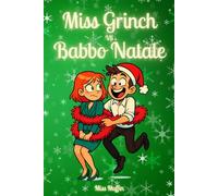 MISS GRINCH VS BABBO NATALE