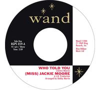 Who Told You / The Same Change - (Miss) Jackie Moore (Vinile)
