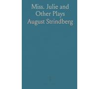 Miss. Julie and Other Plays
