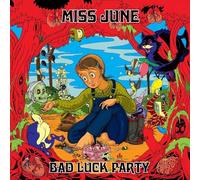 Miss June - Bad Luck Party