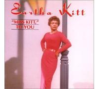 Miss Kitt, To You by Eartha Kitt (1992-06-09)