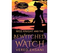 Miss Knight and the Bewitched Watch