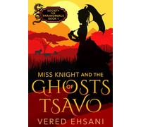 Miss Knight and the Ghosts of Tsavo