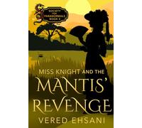 Miss Knight and the Mantis' Revenge