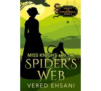 Miss Knight and the Spider's Web
