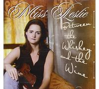 Miss Leslie & Her Juke-Jointers - Between The Whiskey & The Wine