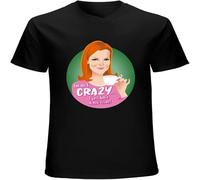 MISS LILLY UEG Desperate Housewives Susan Gabrielle Tees I Am Not Crazy Print Homme Unisex T-Shirts Graphic Mens Shirt Black M