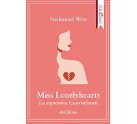 Miss Lonelyhearts – La signorina Cuorinfranti