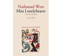 Miss Lonelyhearts. Testo inglese a fronte - West Nathanael