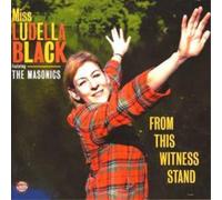 Miss Ludella Black From This Witness Stand (CD) Album