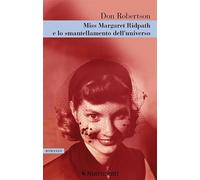 Miss Margareth Ridpath e lo smantellamento dell'universo