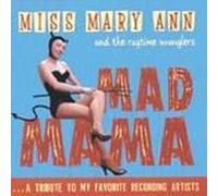 Miss Mary Ann - Mad Mama