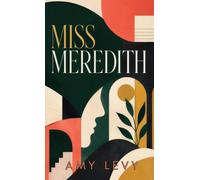 Miss Meredith: A Victorian Romance of Independence, Wit, and Self-Discovery