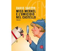 Miss Merkel e l'omicidio nel castello - Safier David