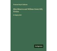 Miss Minerva and William Green Hill; Fiction: in large print