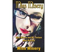Miss Misery and Mr. Torture meet Dracula
