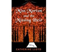 Miss Morton and the Missing Heir: 4