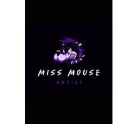 MISS MOUSE: Catalogue raisonné