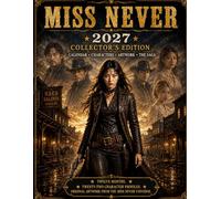 Miss Never 2027 Collector's Edition: Screenplays